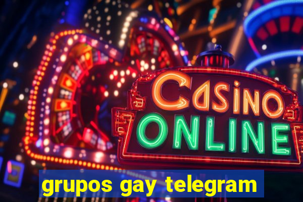 grupos gay telegram